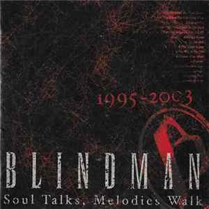Blindman - Soul Talks, Melodies Walk 1995 - 2003 Album