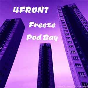 4Front - Freeze / Pod Bay Album