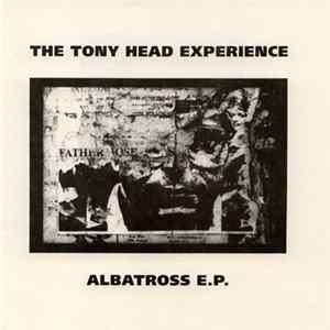 The Tony Head Experience - Albatross E.P. Album