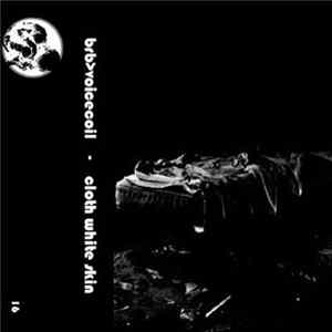 voicecoil" > brb>voicecoil - Cloth White Skin Album