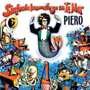Piero - Sinfonía Inconclusa En La Mar Album