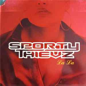 Sporty Thievz - La La Album