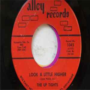 The Up Tights - Look A Little Higher / Just A Dream Album