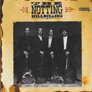 The Notting Hillbillies - Missing...Presumed Having A Good Time Album