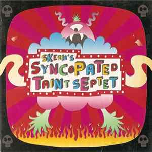 Skerik's Syncopated Taint Septet - Skerik's Syncopated Taint Septet Album