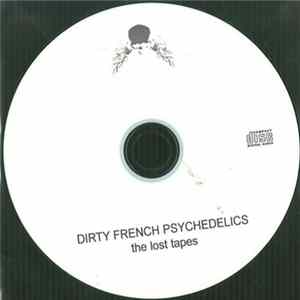 Dirty Sound System - Dirty French Psychedelics: The Lost Tapes Album