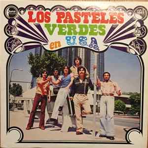 Los Pasteles Verdes - Los Pasteles Verdes En U.S.A. Album