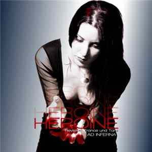 Ad Inferna - Héroïne (Revisited Trance Und Tanz) Album