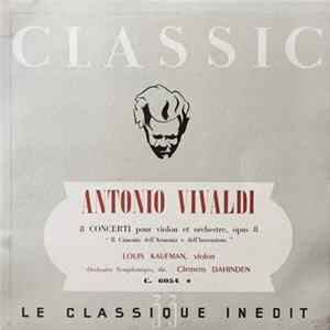 Antonio Vivaldi, Louis Kaufman, Clemens Dahinden - 8 Concerti Pour Violon Et Orchestre, Opus 8 "Il Cimento Dell' Armonia E Dell' Invenzione" (Disc 1 *) Album