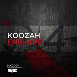Koozah - Enslave Album