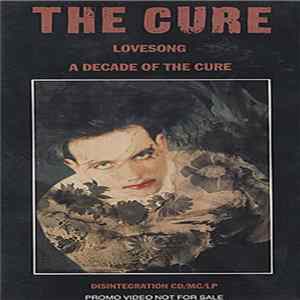 The Cure - Lovesong A Decade Of The Cure Album