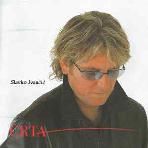 Slavko Ivančić - Črta Album