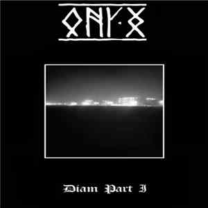 Onyx - Diam Part I Album