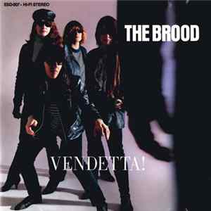 The Brood - Vendetta! Album