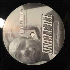 Uncle ILL - Who's Ya Uncle / Realize Album