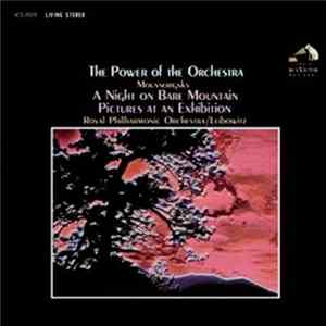 Moussorgsky, Royal Philharmonic Orchestra / Leibowitz - The Power Of The Orchestra: A Night On The Bare Mountain · Pictures At An Exhibition Album