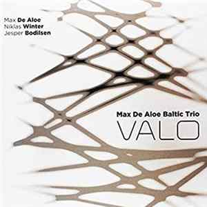 Max De Aloe Baltic Trio - Valo Album