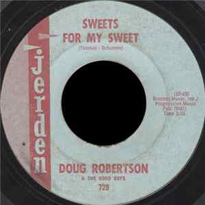 Doug Robertson & The Good Guys - Sweets For My Sweet Album