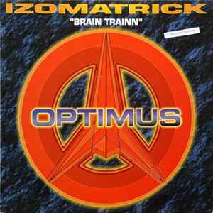 Izomatrick - Brain Trainn Album