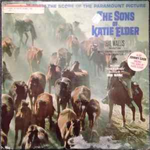 Elmer Bernstein - The Sons Of Katie Elder (Music From The Score Of The Paramount Picture) Album