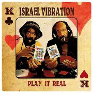 Israel Vibration - Play It Real Album