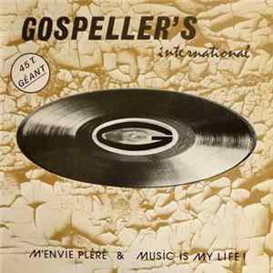 Gospeller's International - M'Envie Pléré / Music Is My Life ! Album