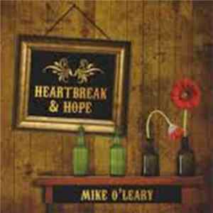 Mike O'Leary - Heartbreak & Hope Album