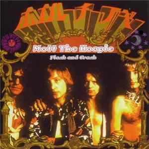 Mott The Hoople - Flash And Crash Album