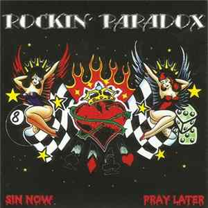 Rockin' Paradox - Sin Now - Pray Later Album