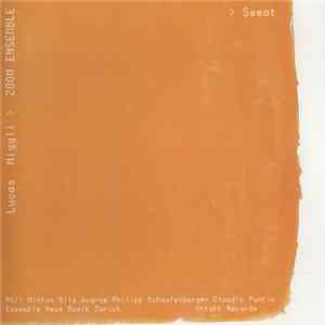 Lucas Niggli Zoom & Ensemble - Sweat Album