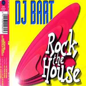 DJ Bart - Rock The House Album