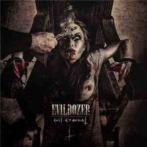 Evildozer - Evil Eternal Album