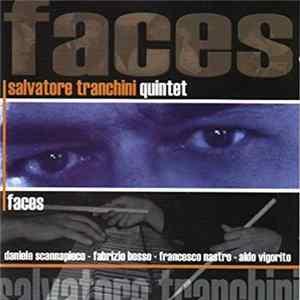 Salvatore Tranchini Quintet - Faces Album