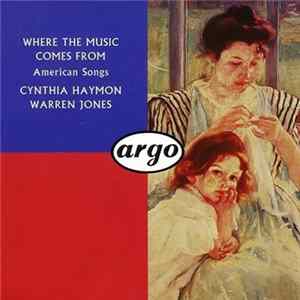 Cynthia Haymon, Warren Jones - Where The Music Comes From / American Songs Album