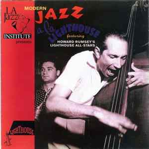 Howard Rumsey's Lighthouse All-Stars - Modern Jazz A La Lighthouse Album