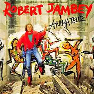 Robert Jambey - Animateur Album