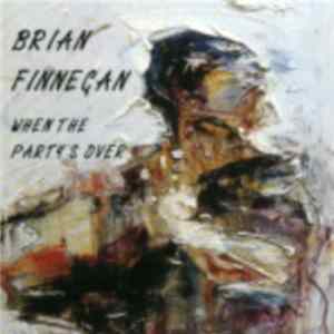Brian Finnegan - When The Party's Over Album