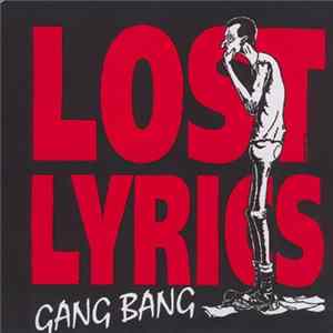 Lost Lyrics - Gang Bang Album