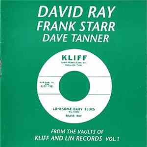 David Ray - Frank Starr - Dave Tanner - From The Vaults Of Lin & Kliff Records Vol. 1 Album