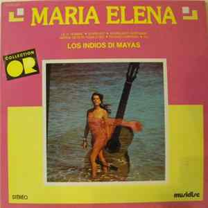 Los Indios Di Mayas - Maria Elena Album