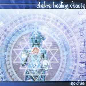Sophia - Chakra Healing Chants Album