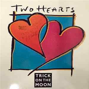 Trick On The Moon - Two Hearts Album