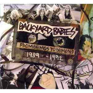 Backyard Babies - From Demos To Demons 1989-1992 Album