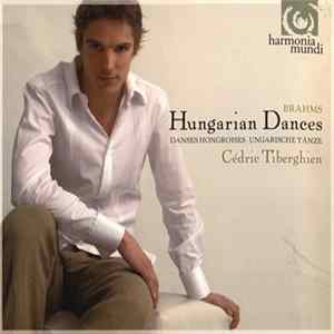 Brahms - Cédric Tiberghien - Hungarian Dances Album