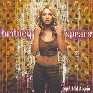 Britney Spears - Oops!...I Did It Again Album