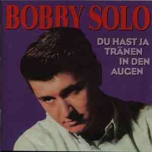 Bobby Solo - Du Hast Ja Tränen In Den Augen Album