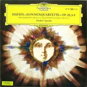 Joseph Haydn - Koeckert-Quartett - "Sonnenquartette" Op. 20, 1-3 = "Sun Quartets" Op.20, 1–3 = Quatuors Du Soleil Op 20, 1–3 Album