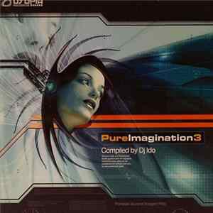 DJ Ido - Pure Imagination 3 Album