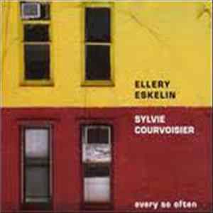 Ellery Eskelin / Sylvie Courvoisier - Every So Often Album