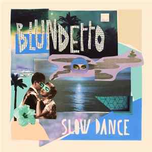 Blundetto - Slow Dance Album